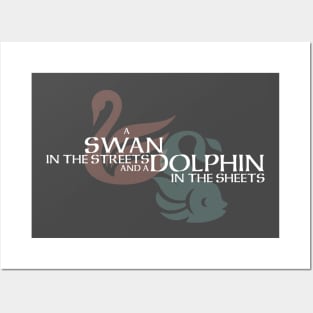 A Swan in the Streets and a Dolphin in the Sheets Posters and Art